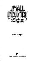 Cover of: Small industry: the challenge of the eighties