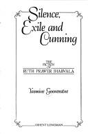 Cover of: Silence, exile, and cunning | Yasmine Gooneratne