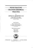 Cover of: Penetrating craniocerebral trauma by Arnold M. Meirowsky