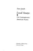 Cover of: Local assays: on contemporary American poetry