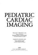 Cover of: Pediatric cardiac imaging
