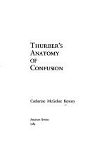 Cover of: Thurber's anatomy of confusion by Catherine McGehee Kenney