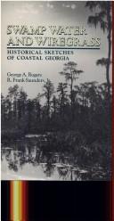 Swamp water and wiregrass by George A. Rogers