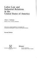 Cover of: Labor law and industrial relations in the United States of America