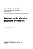 Cover of: Lectures on the electrical properties of materials by L. Solymar