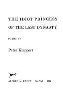 Cover of: idiot princess of the last dynasty: poems