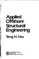 Cover of: Applied offshore structural engineering