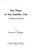 Cover of: The hero in the earthly city: a reading of Beowulf