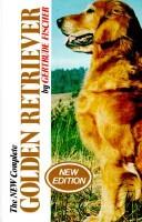 Cover of: The new complete golden retriever by Gertrude Fischer