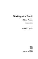 Cover of: Working with people | Naomi I. Brill
