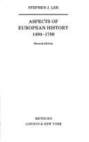 Cover of: Aspects of European history, 1494-1789 by Stephen J. Lee