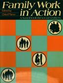 Cover of: Family work in action: a handbook for social workers