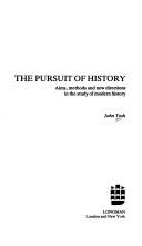 Cover of: The pursuit of history by John Tosh