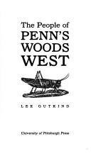 Cover of: The people of Penn's woods west