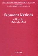 Cover of: Separation methods by editor, Z. Deyl.