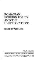 Cover of: Romanian foreign policy and the United Nations
