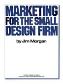 Cover of: Marketing for the small design firm