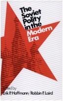 Cover of: The Soviet polity in the modern era