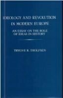 Ideology and revolution in modern Europe by Trygve R. Tholfsen