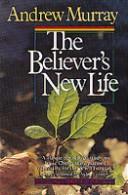 Cover of: The believer's new life