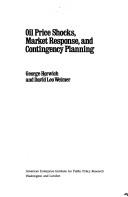 Cover of: Oil price shocks, market response, and contingency planning by George Horwich