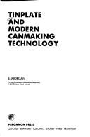 Cover of: Tinplate and modern canmaking technology