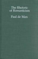 Cover of: The rhetoric of romanticism by Paul de Man