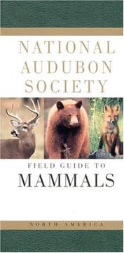 Cover of: National Audubon Society field guide to North American mammals