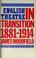 Cover of: English theatre in transition, 1881-1914