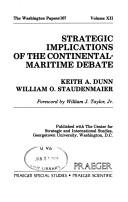 Cover of: Strategic implications of the continental-maritime debate by Keith A. Dunn