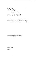 Cover of: Voice and crisis: invocation in Milton's poetry