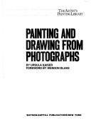 Cover of: Painting and drawing from photographs