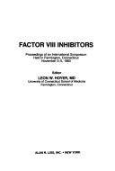 Factor VIII inhibitors by Leon W. Hoyer