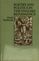 Cover of: Poetry and politics in the English Renaissance by David Norbrook