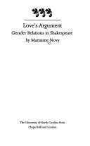 Cover of: Love's argument: gender relations in Shakespeare