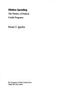 Cover of: Hidden spending: the politics of federal credit programs