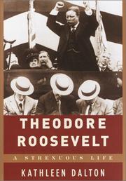 Cover of: Theodore Roosevelt by Kathleen Dalton