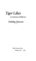 Tiger lilies by Fielding Dawson