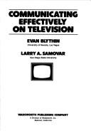 Cover of: Communicating effectively on television