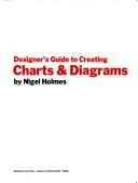 Cover of: Designer's guide to creating charts & diagrams