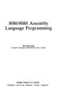 Cover of: 8086/8088 assembly language programming | B. C. Yeung