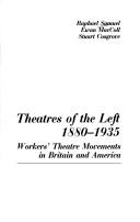 Cover of: Theatres of the left, 1880-1935 by Raphael Samuel
