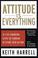 Cover of: Attitude is Everything