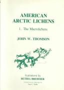 Cover of: American Arctic lichens by John Walter Thomson