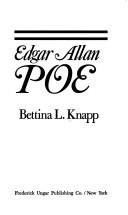 Cover of: Edgar Allan Poe by Bettina Liebowitz Knapp