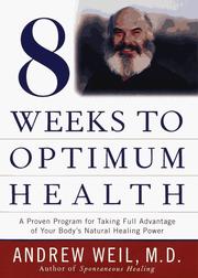 Cover of: Eight weeks to optimum health | Andrew Weil