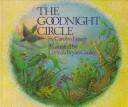 Cover of: The goodnight circle by Carolyn Lesser