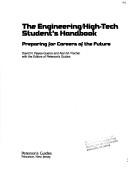 Cover of: The engineering/high-tech student's handbook: preparing for careers of the future