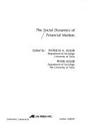 The Social Dynamics Of Financial Markets