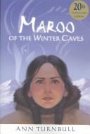 Maroo of the Winter Caves by Ann Turnbull